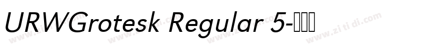 URWGrotesk Regular 5字体转换